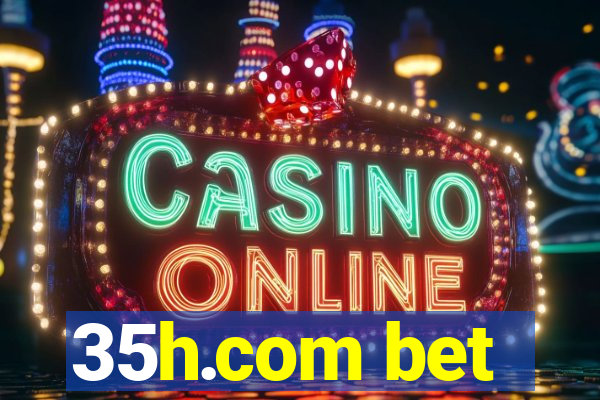 35h.com bet